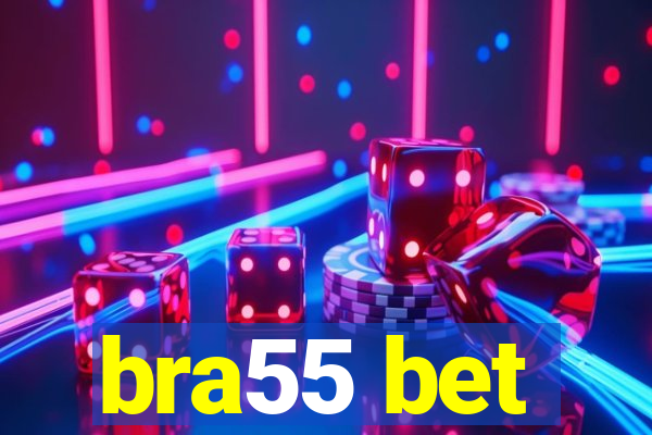 bra55 bet